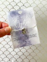 Load image into Gallery viewer, The World Is Your Oyster Wish Bracelet