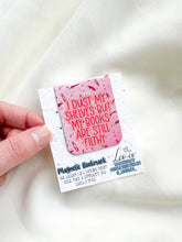 Load image into Gallery viewer, Funny Magnetic Bookmark | ‘I dust my shelves by my books are still filthy’