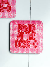 Load image into Gallery viewer, ‘Panic At The Desk-O’ Coaster
