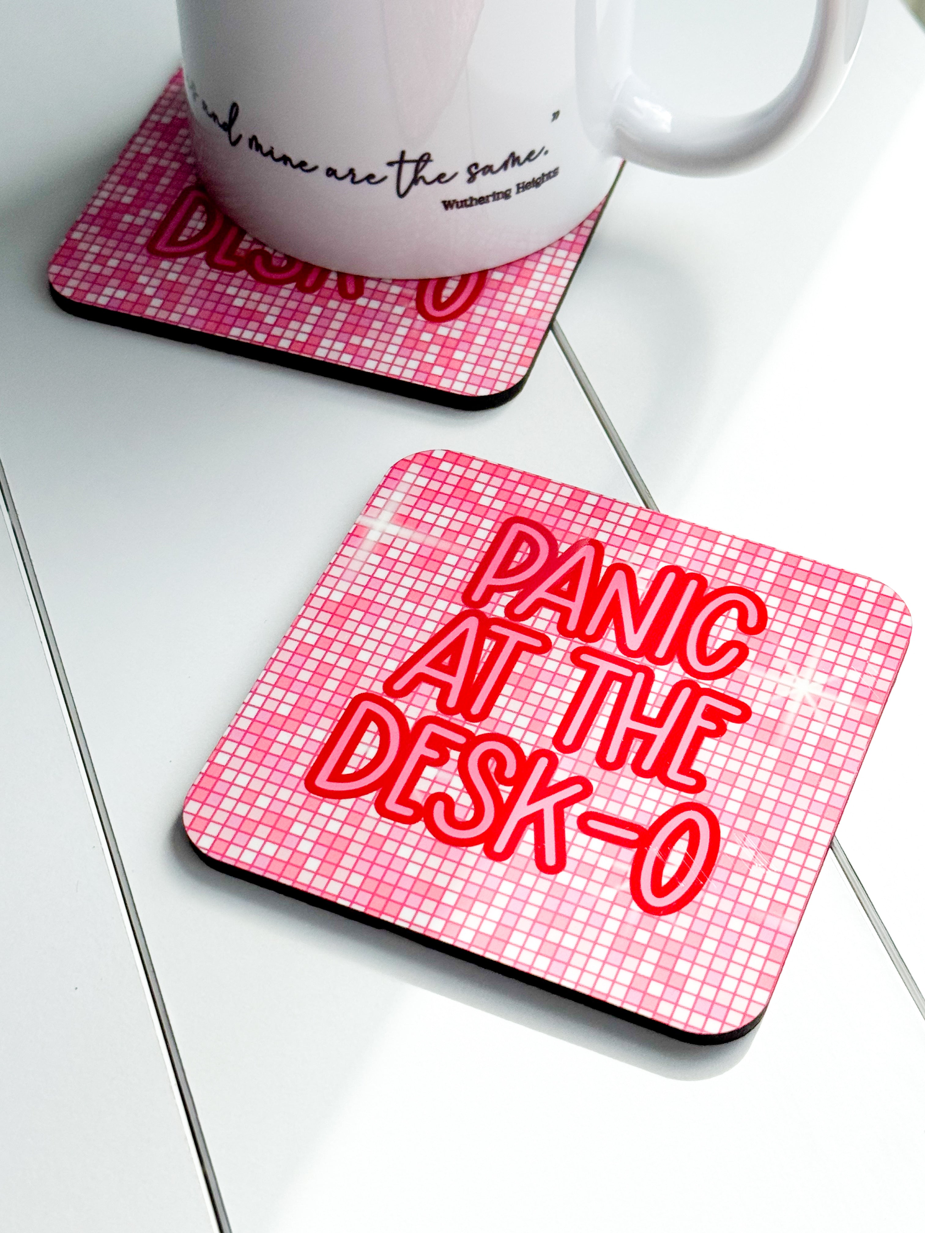 ‘Panic At The Desk-O’ Coaster